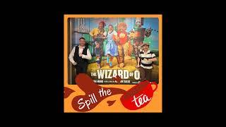 Wizard of Oz - "Spill the Tea" Theatre Review