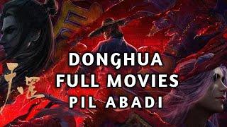 DONGHUA MOVIE TERBARU SUB INDONESIA | PIL ABADI