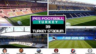 PES 2021 TÜRKİYE Stadium Pack + KURULUM | 39 #Stadium | PES 2020 [PC]