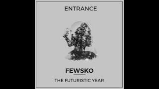 ENTRANCE - Fewsko Official Audio 2k23 Prod. Krean C