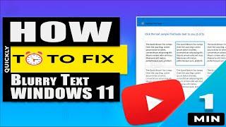 Blurry Text in Windows 11- Here's How to Fix It!