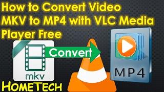 VLC - How To Convert Video MKV to MP4 using VLC Media Player