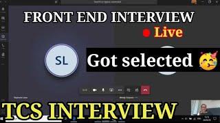 TCS Front end interview| got selected| front end interview questions and answers #may2023 #tcs