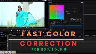 EDIUS X: Fast Color Correction | Quick Color Greading Edius 8, 9, X