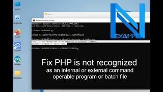 Fix PHP is not recognized as an internal or external command, operable program or batch file.