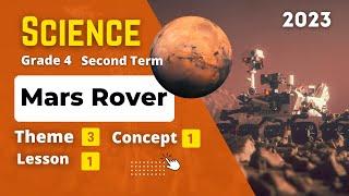 Grade 4 | SCIENCE | Unit 3 - Concept 1 - Lesson 1 | Mars Rover