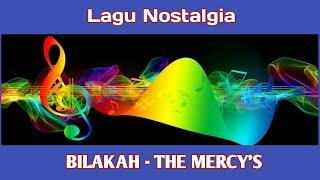 Bilakah / The Mercy's  #Bilakah  #TheMercy's  #VideoLirik