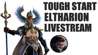 Eltharion's Tough Start Legendary Campaign Livestream