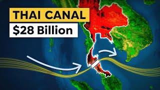 Thailand's $28BN Mega Canal