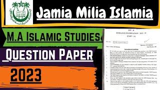 M.A. Islamic Studies | Question Paper | 2023 | Jamia Millia Islamia