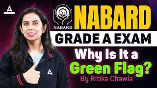 NABARD Grade A 2024 | Why is it a Green Flag? | NABARD Grade A Preparation | By Rittika Chawla