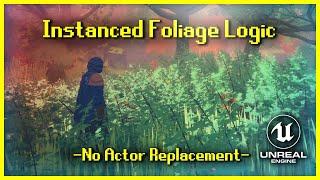 Individual Foliage Logic in UE5 [Harvesting, Damage, Particles]