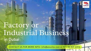 How to Start a Factory or Industrial Business in Dubai?