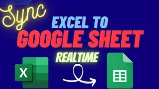 Sync Excel to Google Sheets Without Any Software