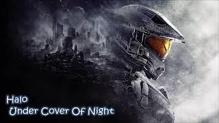 Halo - Under Cover Of Night (432Hz)