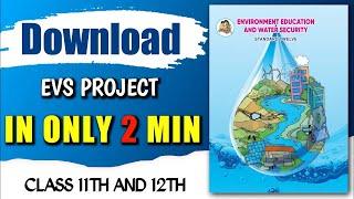 PDF Download Process Of EVS Project For Class 11th And 12th | Step By Step Guide | Don't Skip