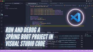 Run and debug a Spring Boot project in Visual Studio Code