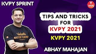 Tips and Tricks for KVPY 2021 | KVPY 2021 Exam Preparation | KVPY Sprint 2021 | Abhay Mahajan | VOS