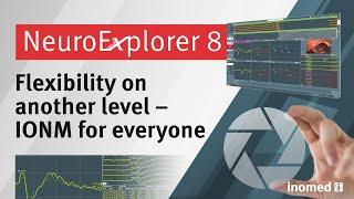 NeuroExplorer 8.0 – Flexibility on another level – IONM for everyone – inomed