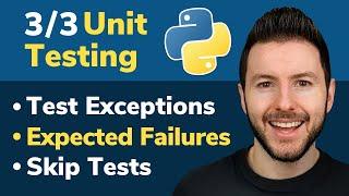 3/3 Unit Testing in Python: Exceptions, Skip Tests and expectedFailure