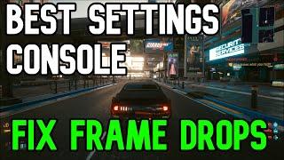 Cyberpunk 2077 Best Graphics Settings Ps5/Ps4/Xbox - How To Fix Frame Drops On Ps4/Xbox One