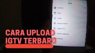 cara upload video panjang, Upload IGTV Sangat mudah #part2