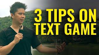 3 TIPS ON TEXT GAME