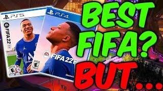 FIFA 22 Is The BEST FIFA, BUT...