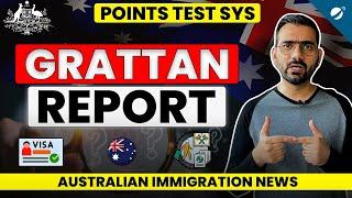 Australian Immigration News , The New Points Test System by Grattan Report | Changes in Immigration