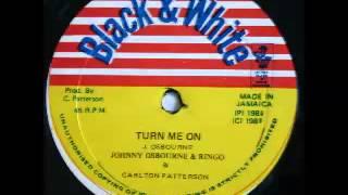 JOHNNY OSBOURNE & RINGO - Turn me on (1981 Black & white)