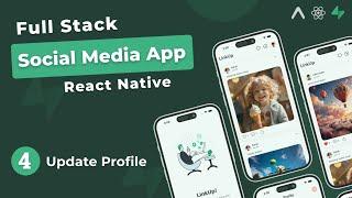 Build Full Stack Social Media App in React Native #4 - Update Profile