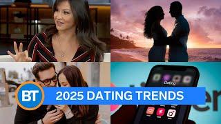 A must-watch dating trends forecast if you're single in 2025