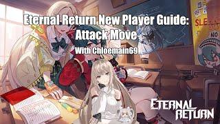 Eternal Return Attack Move Explained