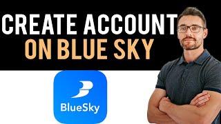  How To Create a BlueSky Account? (Full Guide)