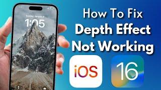 How to FIX Depth Effect Not Working in iOS 16 Lock Screen !