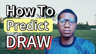 How To Predict Full Time Draw In Soccer | Football betting strategy #bettingtips