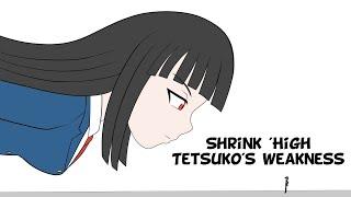 Shrink 'High Tetsuko's Weakness