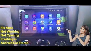 How to Fix All Problem of Apps Not Working/Not Opening/Crashing in Android Car Stereo