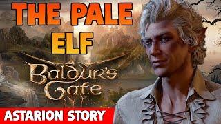 The Pale Elf Quest (Astarion Story) - Baldur's Gate 3