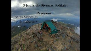 Bivouac de 3 jours en solitaire dans les Pyrénées.