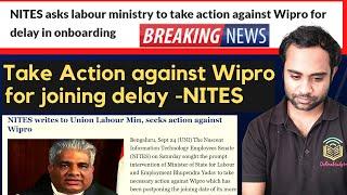 Wipro Big Breaking News | Nites Asks labour Ministry to take action on wipro for Onboarding Delay