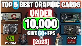 BEST BUDGET GRAPHIC CARDS UNDER 10K IN PAKISTAN 2023  ll BEST GPU FOR GAMING PC  - Part 1