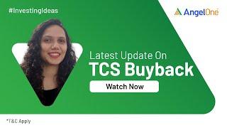 TCS Buyback - How This Will Impact TCS Share Price and Shareholders | Latest News | Angel One