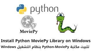 9 - How to Install Python MoviePy Library on Windows - #windows  #python  #pip