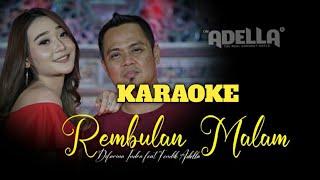 REMBULAN MALAM - KARAOKE Difarina Indra & Fendik Adella