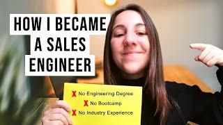 How I Became a SALES ENGINEER With No Experience |