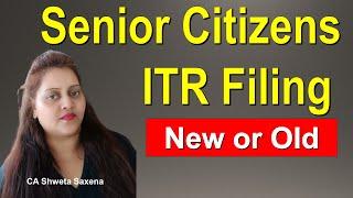 Senior citizen itr1 filing AY 24-25| How to file Senior Citizen itr fy 23-24|Old vs new regime 2024|