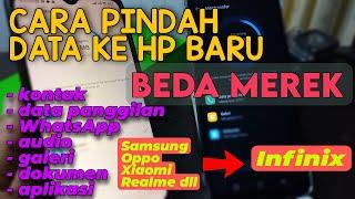 Cara Memindahkan Semua File Daftar Kontak Foto Video Aplikasi HP Lama ke HP Baru Infinix Beda Merek