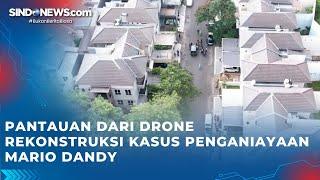 Pantauan dari drone  Rekonstruksi Kasus Penganiayaan Mario Dandy