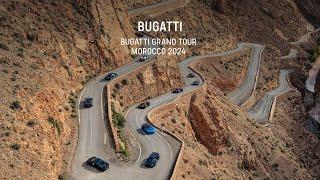 BUGATTI GRAND TOUR IN MOROCCO 2024: Journey of a lifetime